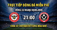 Link trực tiếp Brentford vs Sheffield United 21:00, ngày 13/04 - Xoilac365tv2.live