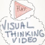 Visual Thinking Video. ¿Qué es y por qué usarlo?