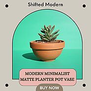 Buy Modern Minimalist Matte Planter Pot Vase | ShiftedModern