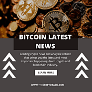 BTC News Today | Bitcoin Latest News | The Crypto Basic