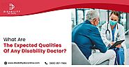 What Are The Expected Qualities Of Any Disability Doctor?