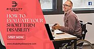 How To Evaluate Your Short Term Disability