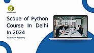 Scope of Online Python course in Delhi By Jeetech Academy