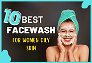 The Ultimate Guide to Choosing the Best Face Wash for Women