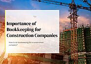 Importance of Bookkeeping for Construction Companies