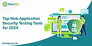 Top Web Application Security Testing Tools for 2024: A Comprehensive Guide