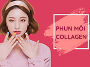 Phun môi collagen là gì? Phun môi màu nào đẹp nhất?