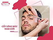 Cấy lông mày nam giới - Bí quyết tạo nên sức hút phái mạnh