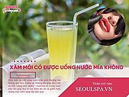 Sau khi xăm môi có uống nước mía được không?