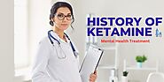 The History of Ketamine: From Anesthetic to Mental Health Treatment