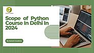 Scope of Python Course In Delhi In 2024