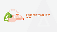 Enhance Your Shopify Store with Advanced COD Apps