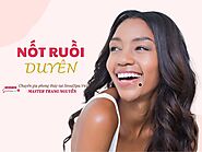 Nốt ruồi duyên là gì? Vị trí nốt ruồi nào trên mặt làm có duyên?