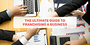 The Ultimate Guide To Franchising A Business – Momatos