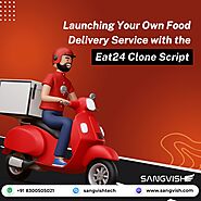 Launching Your Own Food Delivery Service with the Eat24 Clone Script