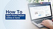 Open Fixed Deposit Online at Home In Just 4 Easy Steps | HDFC Bank