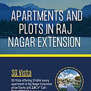 Explore Apartments and Plots in Raj Nagar Extension – 9654999222