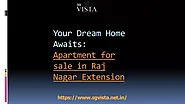 SGVista |Apartments for sale in Raj Nagar extension|9654999222