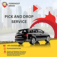 The ultimate Pick and Drop Service in Dubai UAE