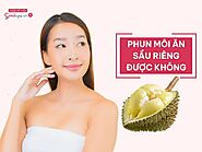 Xăm môi ăn sầu riêng được không? Cần phải kiêng bao lâu?