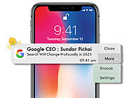Search Will Change Profoundly in 2025: The Google CEO