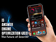 Is Answer Engine Optimization (AEO) The Future of Search?