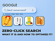 Zero-Click Search: What It Is And How to Optimize It?