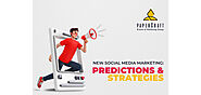 New Social Media Marketing: Predictions & Strategies