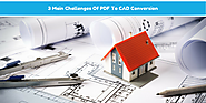 3 Main Challenges Of PDF To CAD Conversion