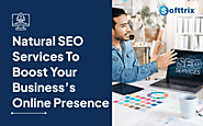 Natural SEO Services To Boost Your Business’s Online Presence