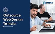 Outsource Web Design To India- To Maximize Efficiency & Elevate Your Online Presence