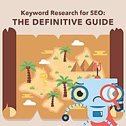 Keyword Research for SEO: The Definitive Guide in 2021