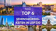 Top 6 Sehenswürdigkeiten Leipzig - Sehenswertes, Attraktionen & Ausflugsziele in Leipzig