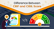 Difference between CRIF and CIBIL Score