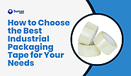 How to Choose the Best Industrial Packaging Tape for Your Needs - Suman Pack