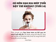 Có nên cạo ria mép tuổi dậy thì không? Nên cạo lúc mấy tuổi?