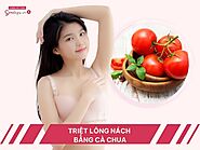 7 cách triệt lông nách bằng cà chua an toàn, hiệu quả tại nhà