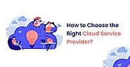Choosing the Right Cloud Service