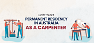 How To Get Permanent Residency As A Carpenter in Australia