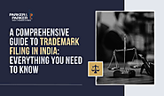 A Comprehensive Guide to Trademark Filing in India: Everything You Need to Know – Patent Attorney | Trademark Attorne...