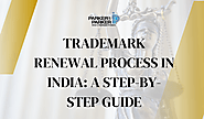 Trademark Renewal Process in India: A Step-by-Step Guide - Patent Attorney | Trademark Attorney | Copyright & IP Law ...