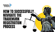 How to Successfully Navigate the Trademark Registration Process - Patent Attorney | Trademark Attorney | Copyright & ...