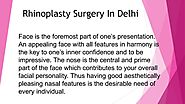 Rhinoplasty Surgery In Delhi by Dr. Sachin Rajpal | PPT