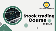 Stock Trading Course in Delhi