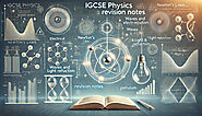 IGCSE Physics Revision Notes and Exam Style Questions