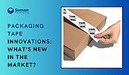 Packaging Tape Innovations: What’s New in the Market? – Corrugated Boxes Manufacturers & Suppliers in USA | Suman Pac...