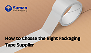 Unwrapping Excellence: How to Choose the Right Packaging Tape Supplier – Corrugated Boxes Manufacturers & Suppliers i...