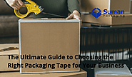 The Ultimate Guide to Choosing the Right Packaging Tape for Your Business - Corrugated Box Manufacturers & Suppliers ...