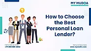 How to Choose the Best Personal Loan Lender?