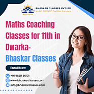 Bhaskar Classes - Maths Coaching Classes for 11th in Dwarka